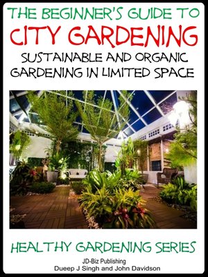 cover image of A Beginner's Guide to City Gardening